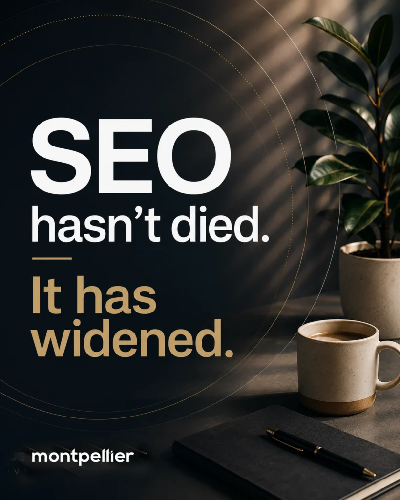 SEO hasn’t died, it has widened — Montpellier Creative graphic about evolving search visibility and GEO.